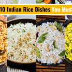Top 10 famous Indian rice dishes you must try