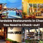 Best Affordable Restaurants in Chandigarh You Need to Check-out!