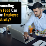 How promoting healthy food can improve employee productivity?